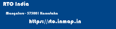 RTO India  Mangaluru - 575001 Karnataka    rto